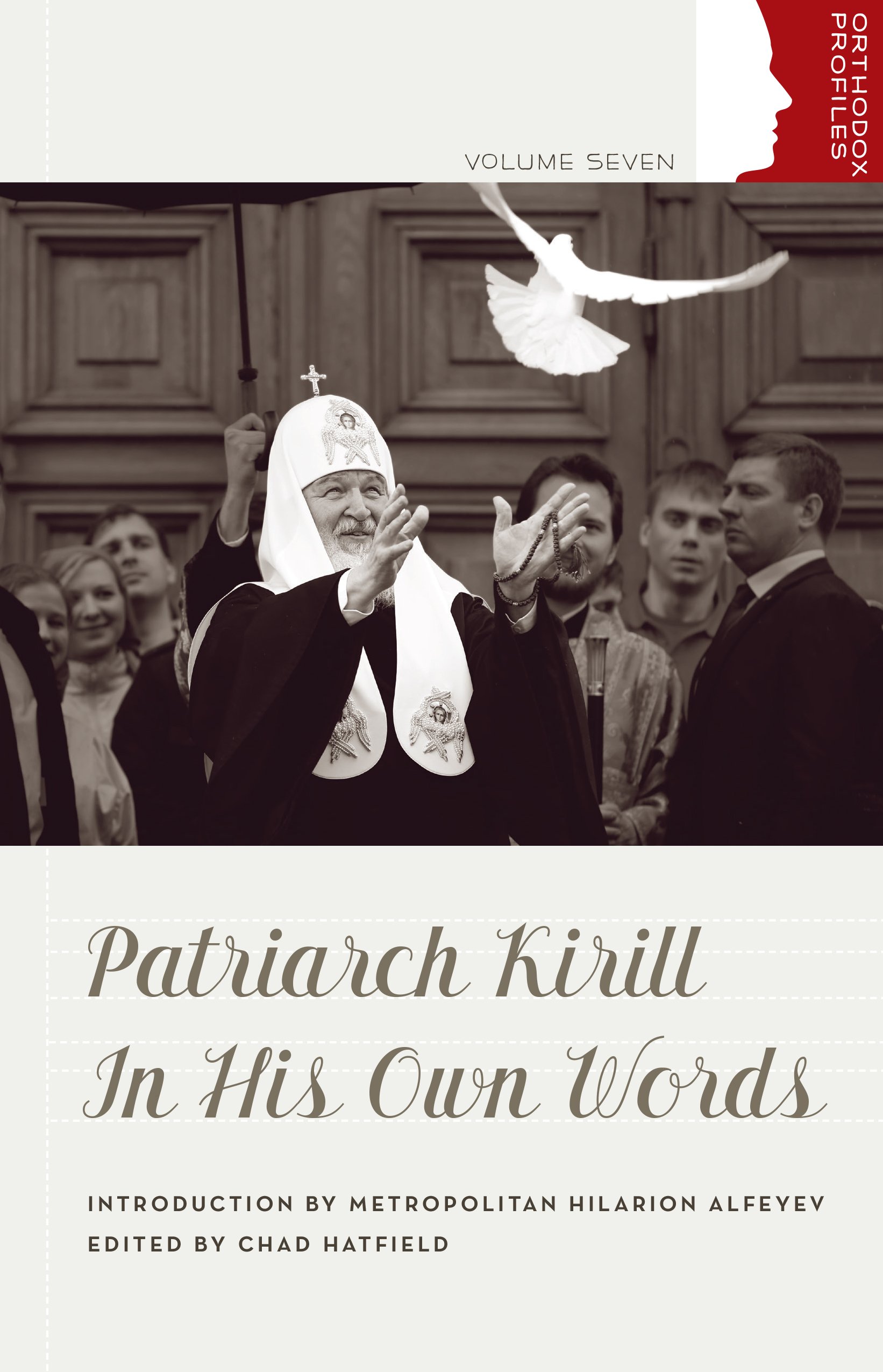 Cover of Patriarch Kirill: In His Own Words, showing Patriarch Kirill releasing a white dove, published by St Vladimir's Seminary Press