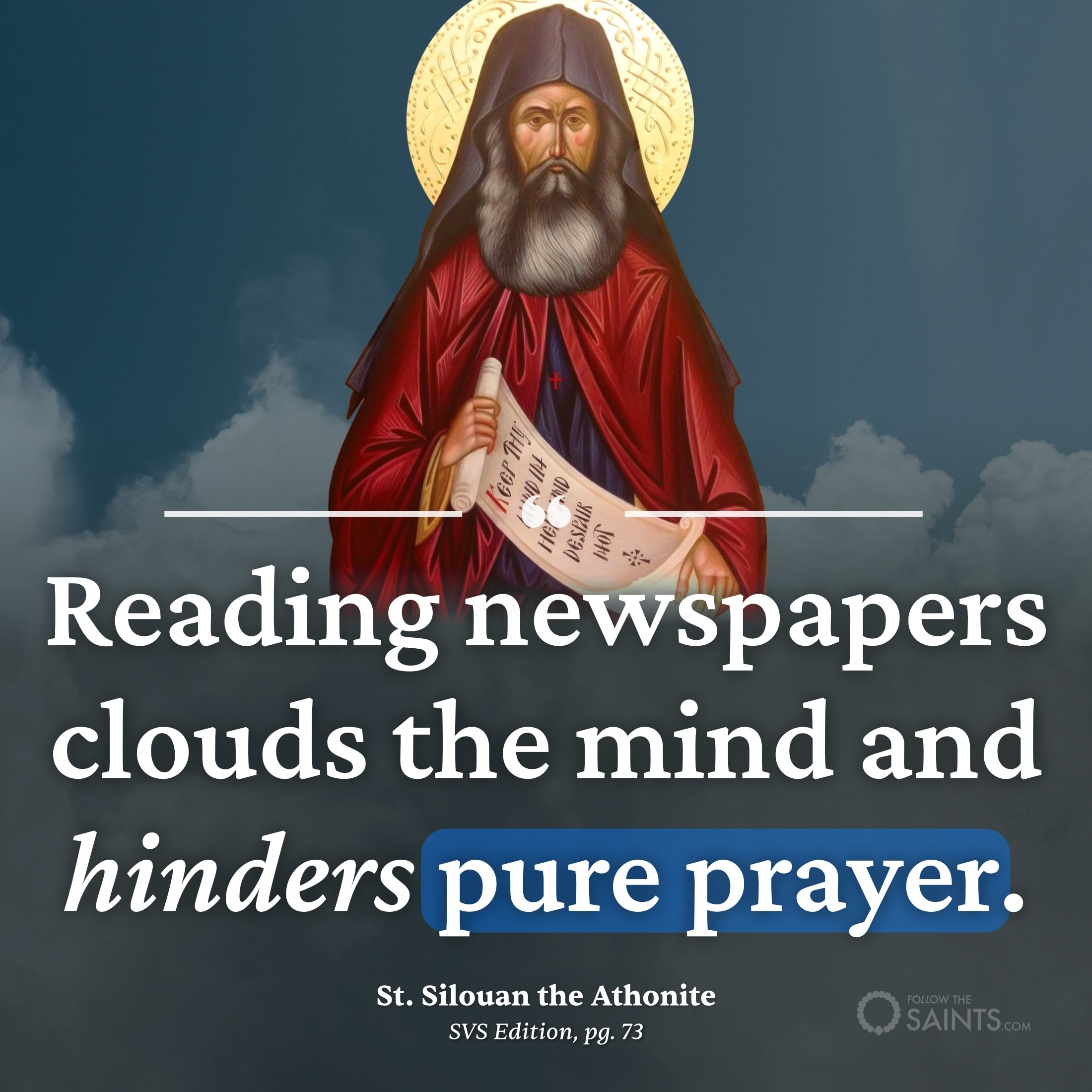 Reading newspapers hinders pure prayer - St. Silouan the Athonite