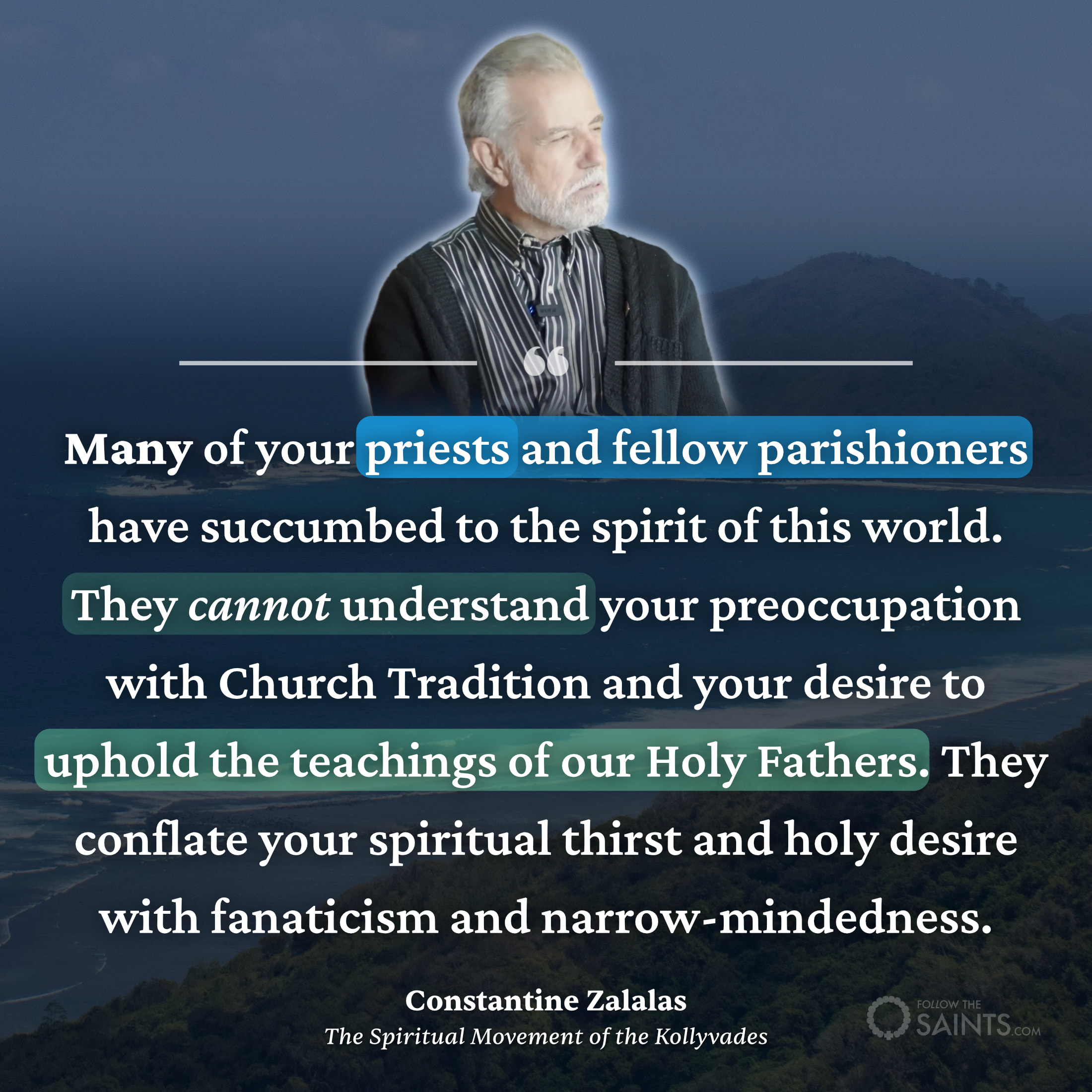 Many have succumbed to the spirit of the world - Constantine Zalalas