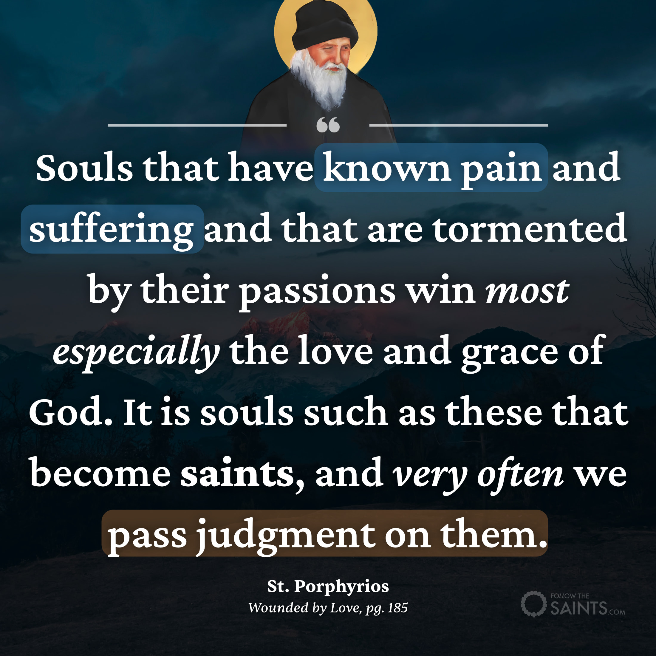 Souls that have known pain and suffering - St. Porphyrios