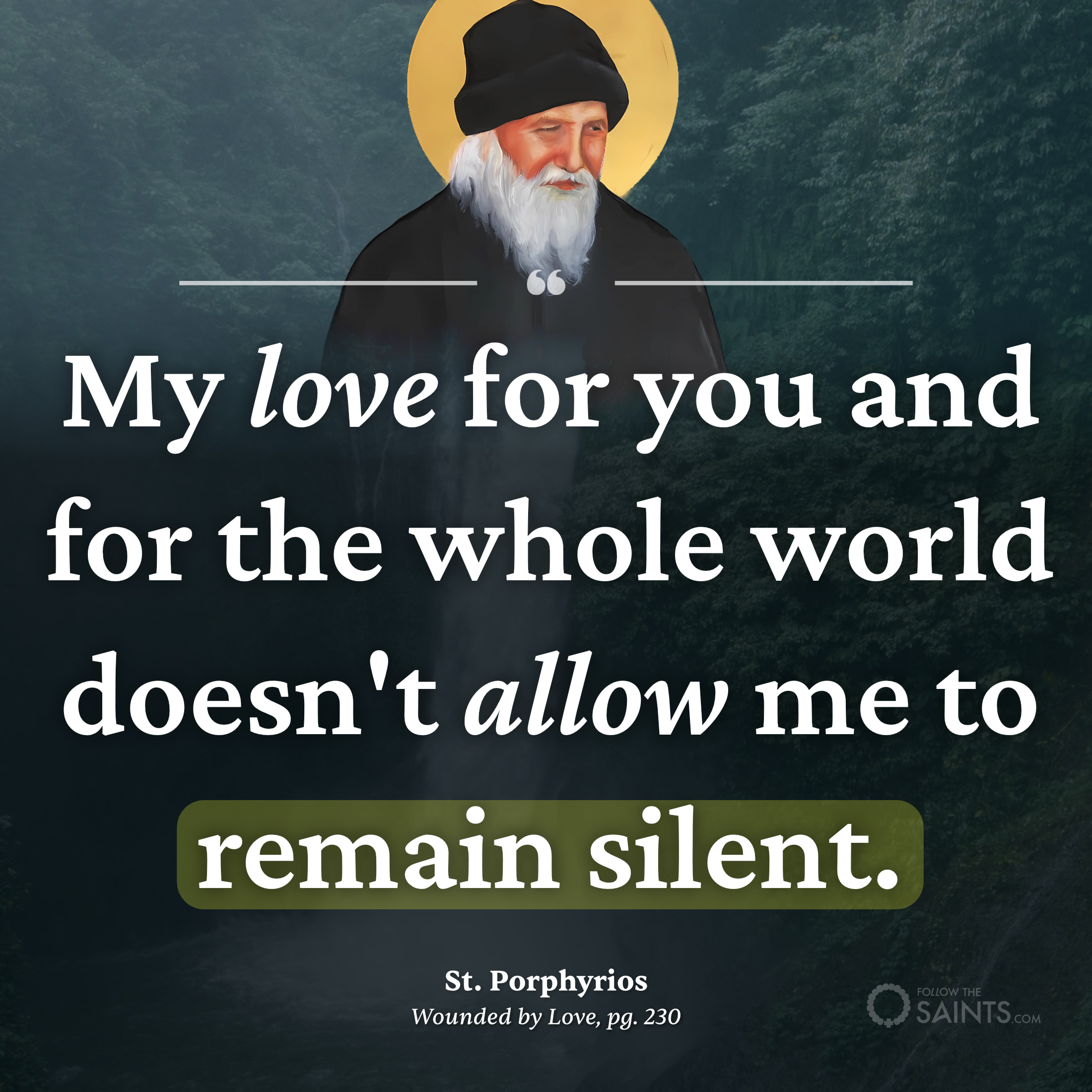 Our love does not allow us to remain silent - St. Porphyrios