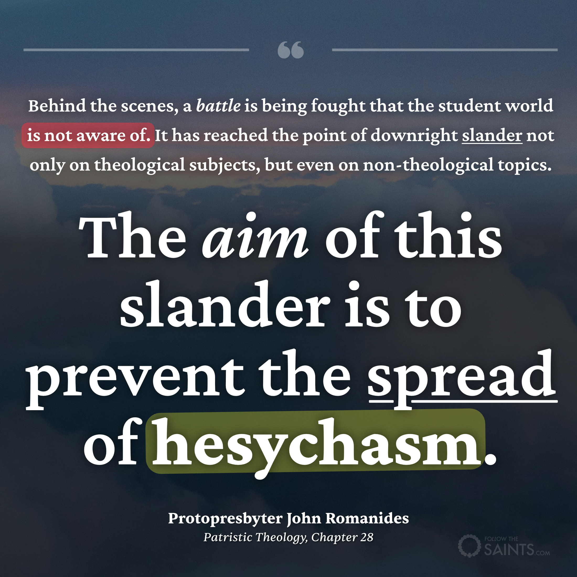 Those who slander to prevent the spread of Hesychasm - Protopresbyter John Romanides