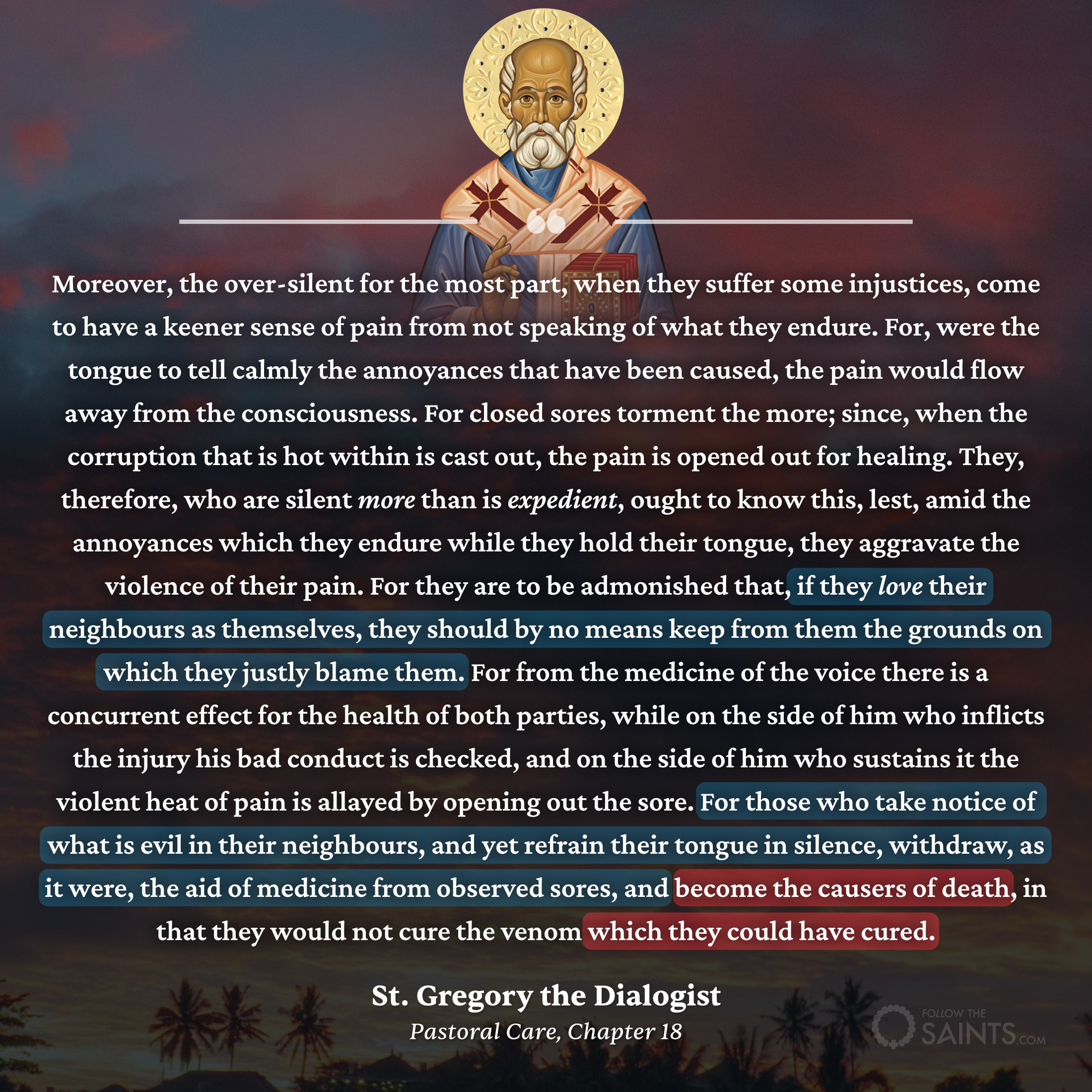 We must love truth more than being loved - St. Gregory the Dialogist