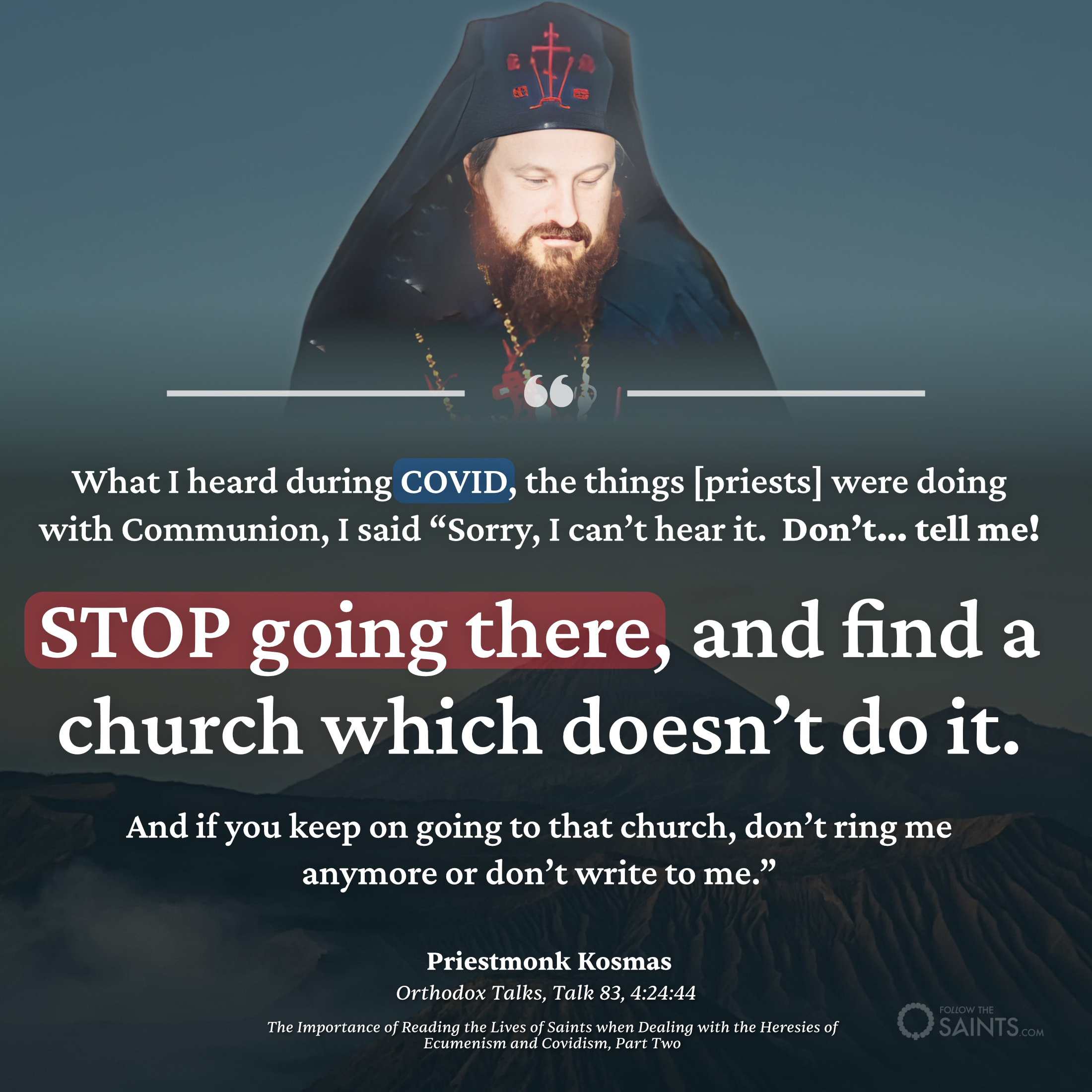 Stop going to churches who participated in COVID practices - Priestmonk Kosmas