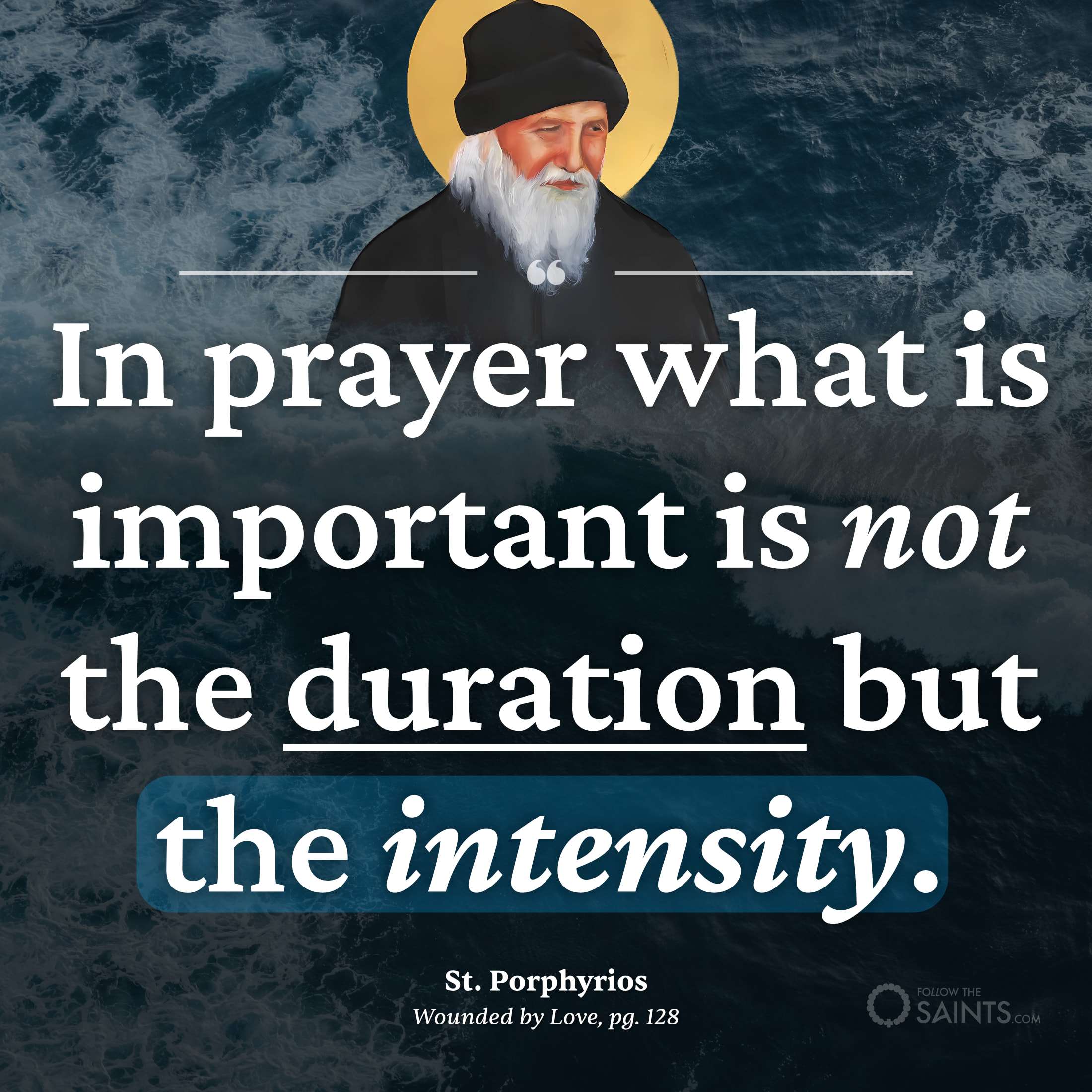Intensity over duration in prayer - St. Porphyrios