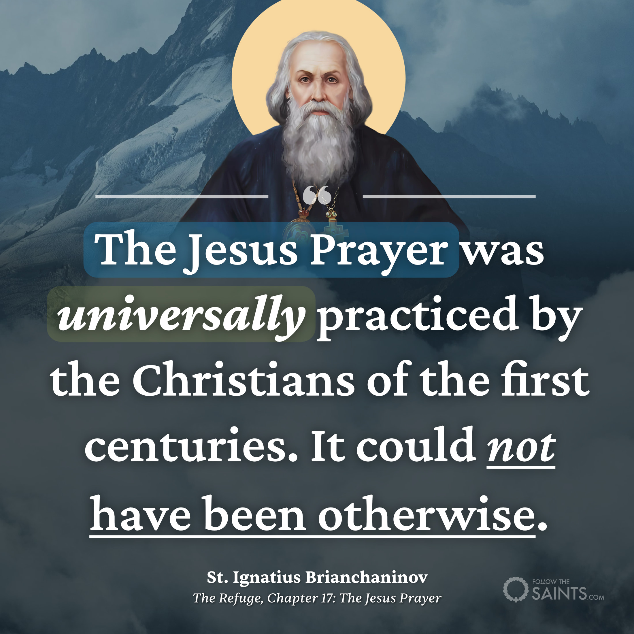The Jesus Prayer was universally practiced in the early church - St. Ignatius Brianchaninov