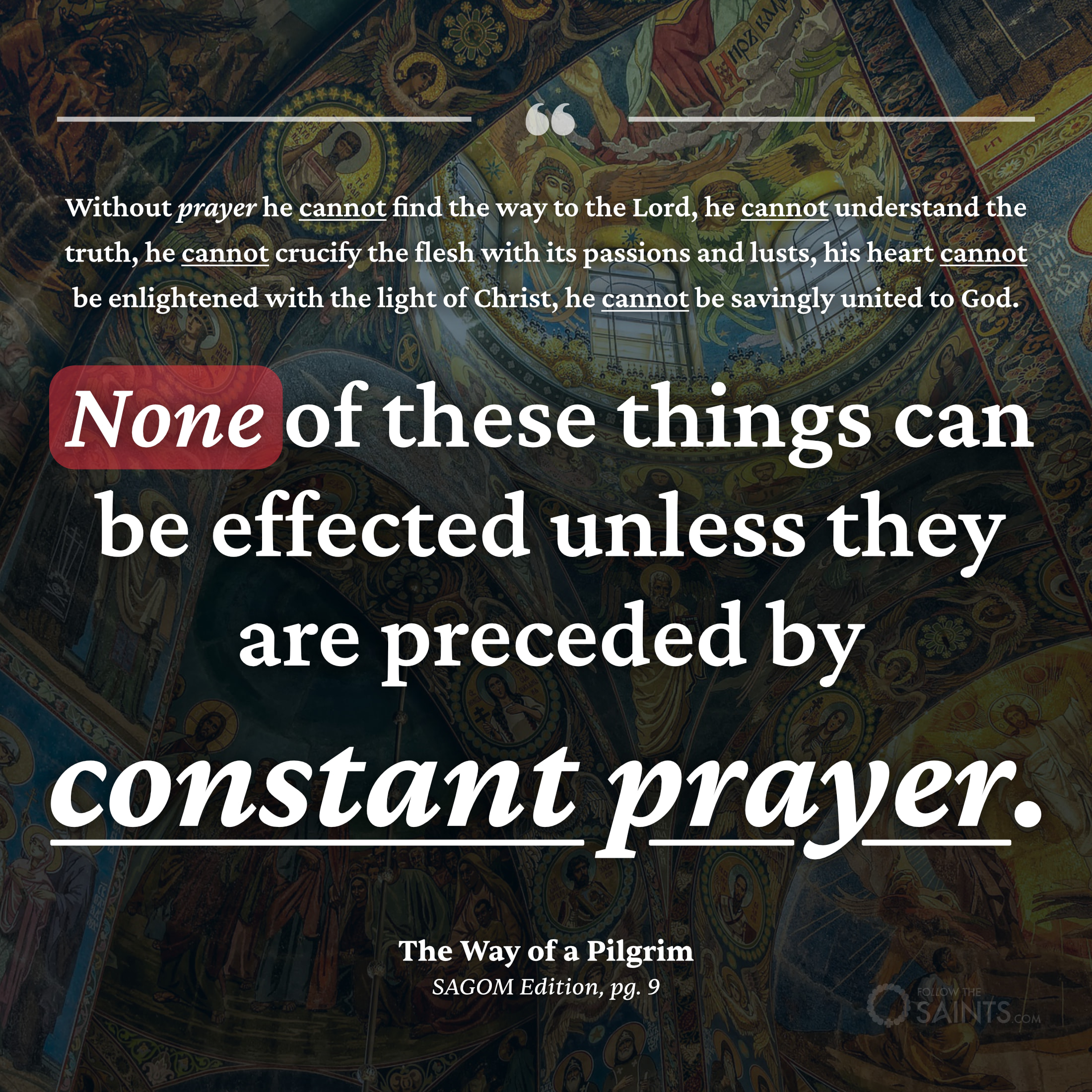 Constant prayer is necessary - Unknown