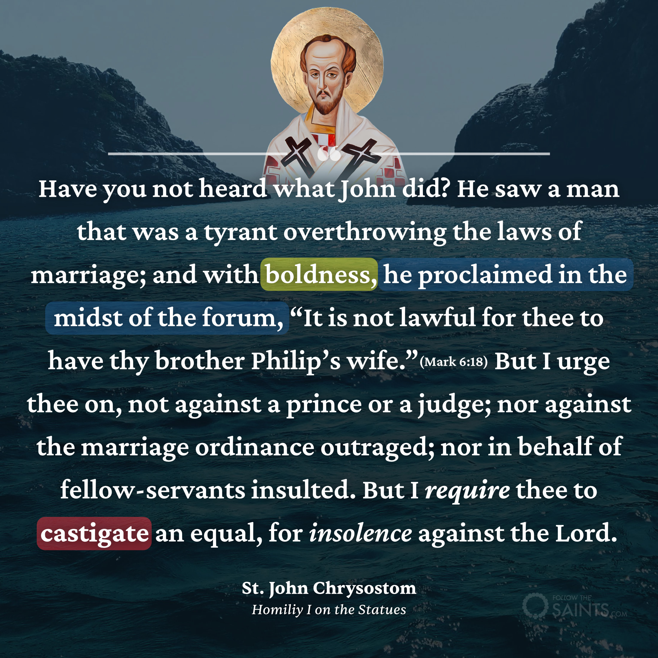 Castigate those who are insolent towards our Lord - St. John Chrysostom