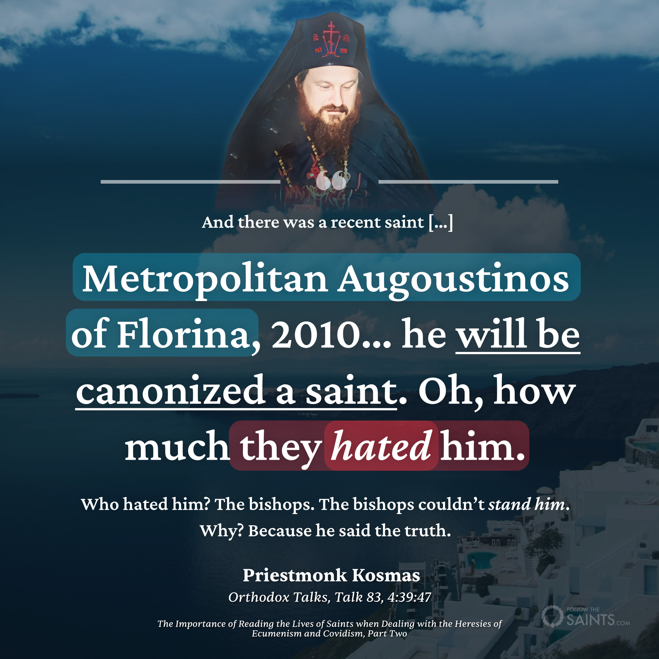 Metropolitan Augoustinos is a saint - Priestmonk Kosmas