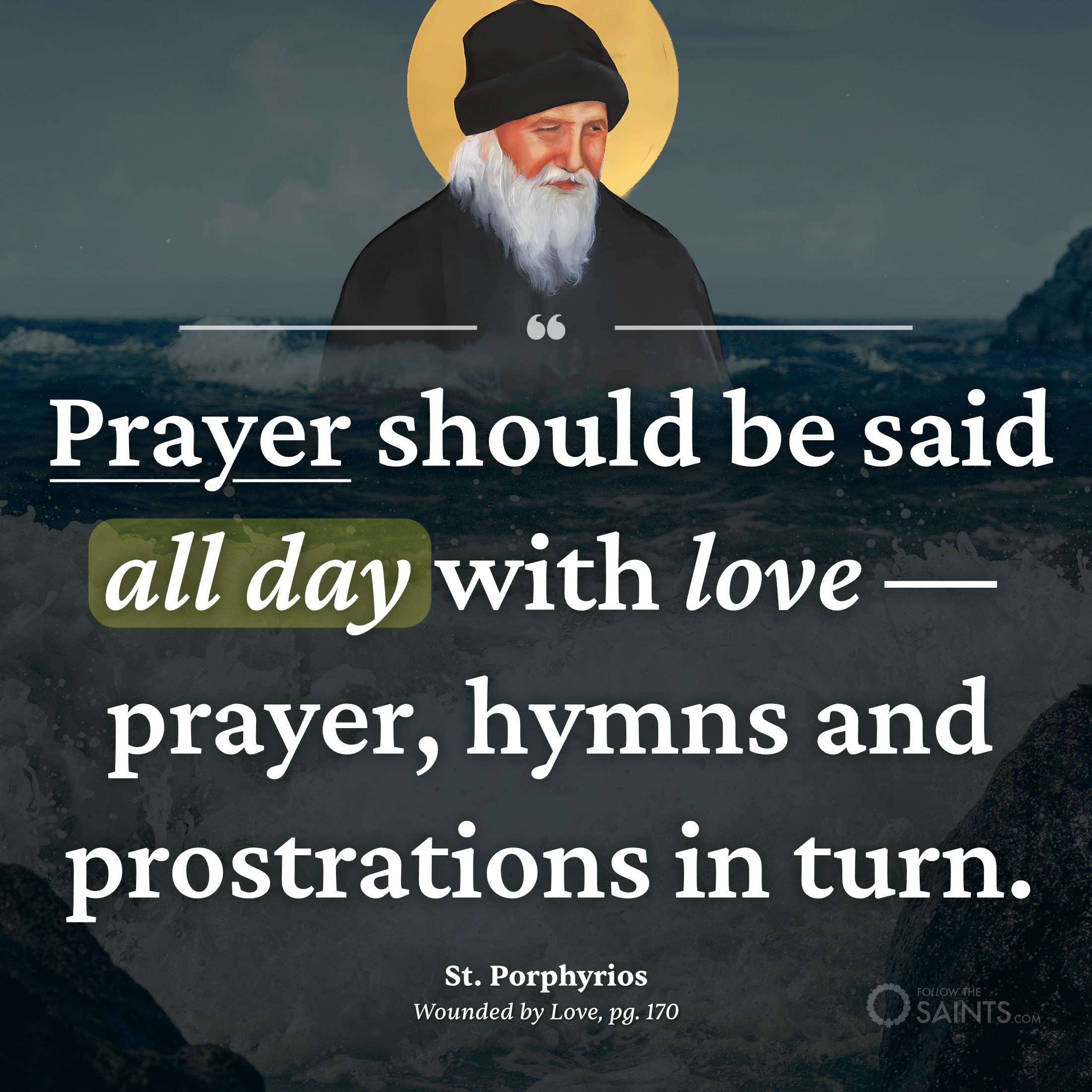 Prayer should be said all day - St. Porphyrios