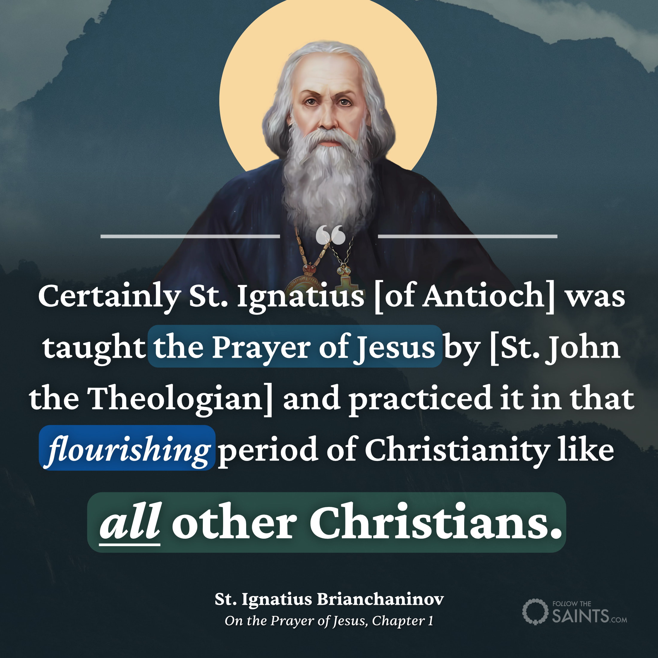 St. John the Theologian taught St. Ignatius of Antioch the Jesus Prayer - St. Ignatius Brianchaninov