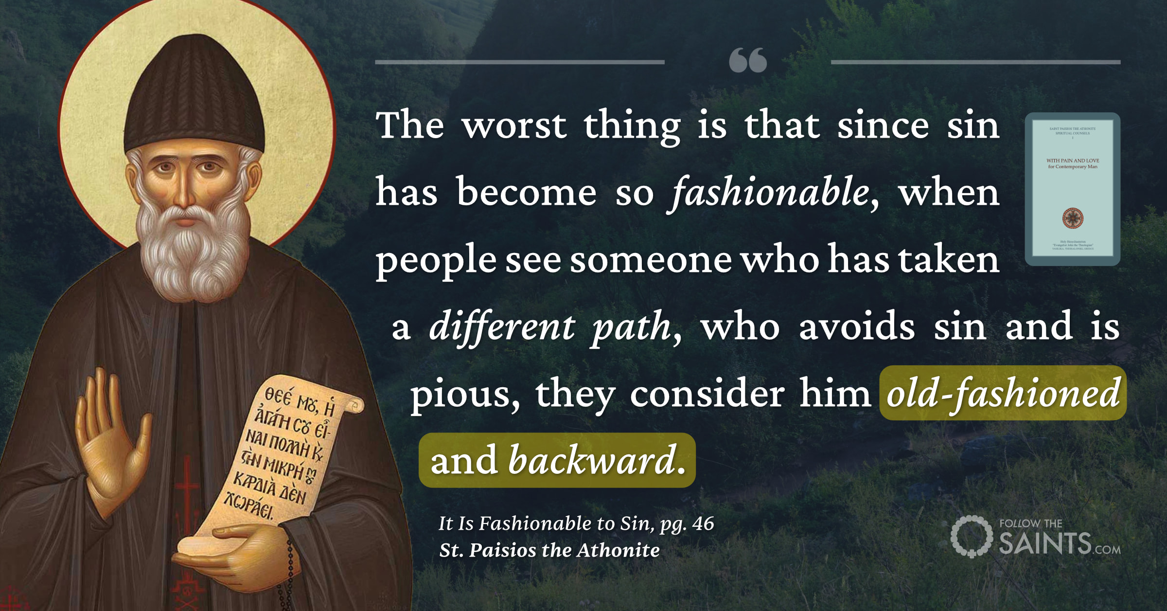 Old fashioned not to sin - St. Paisios the Athonite