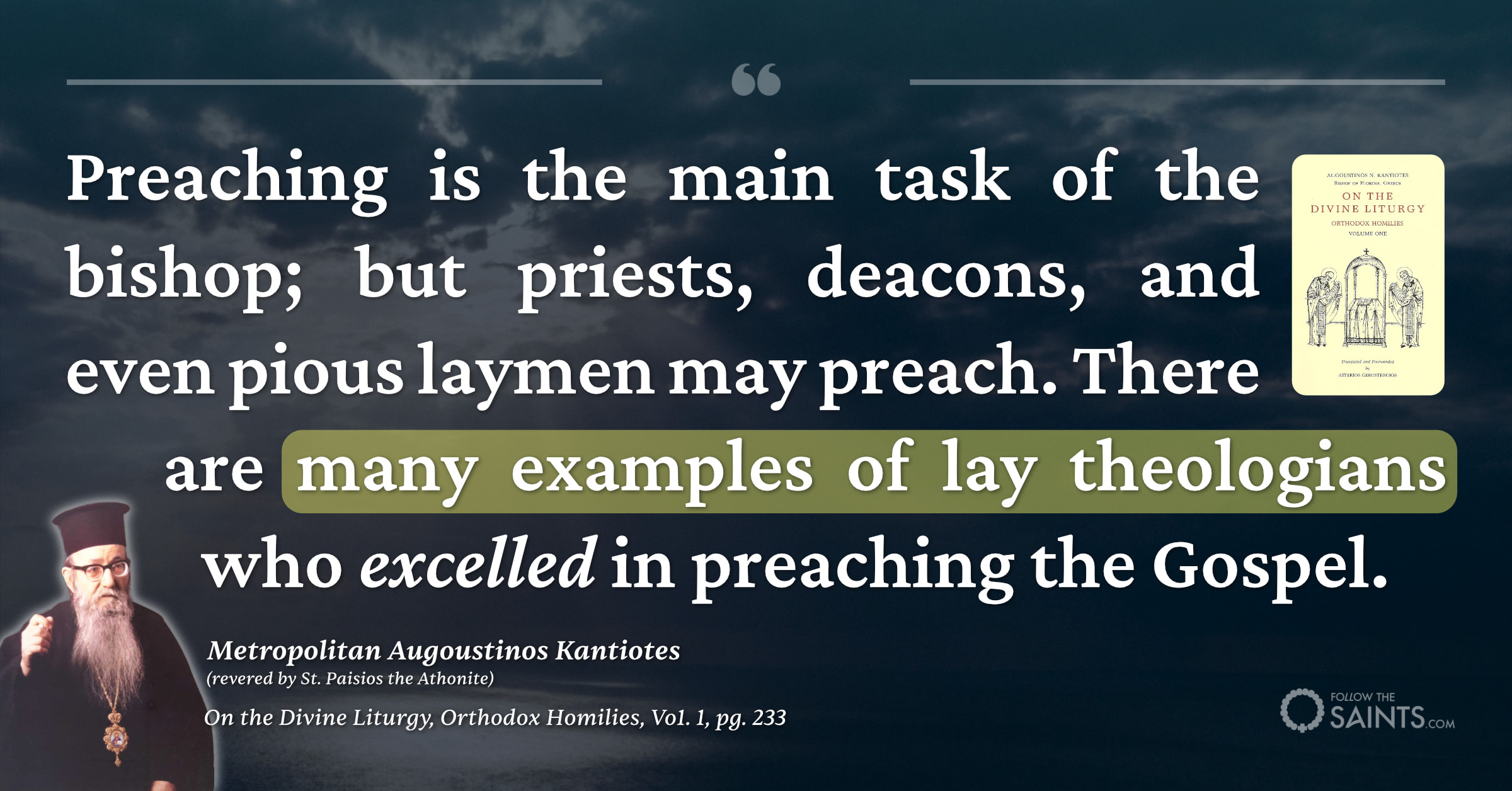 Many examples of lay theologians - Bishop Augoustinos Kantiotes (revered by St. Paisios the Athonite)