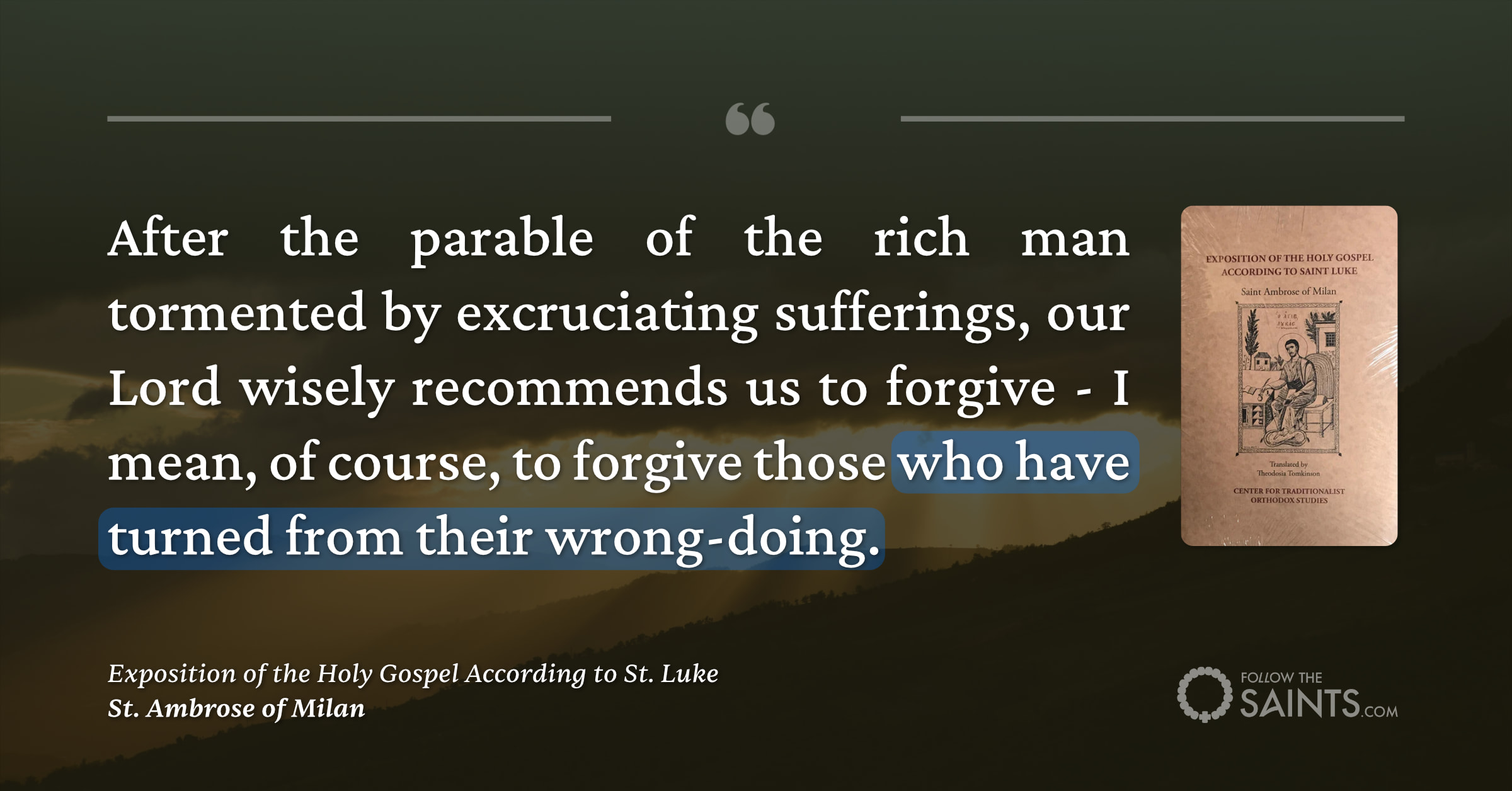 We reconcile with those who repent - St. Ambrose of Milan