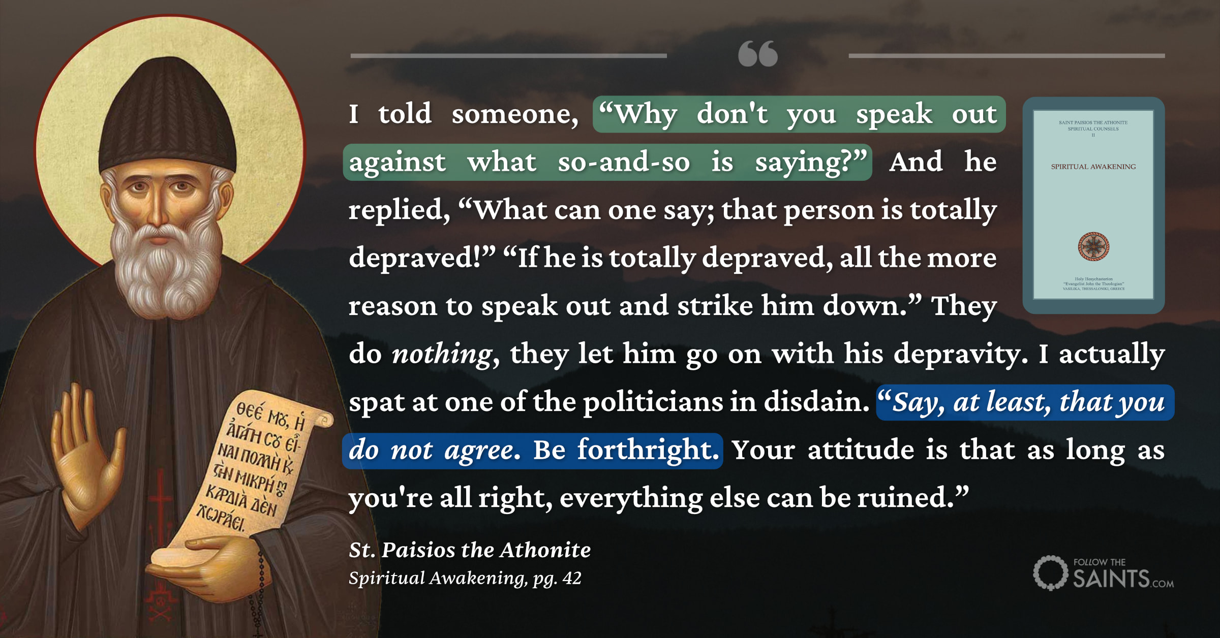 At least say you do not agree - St. Paisios the Athonite