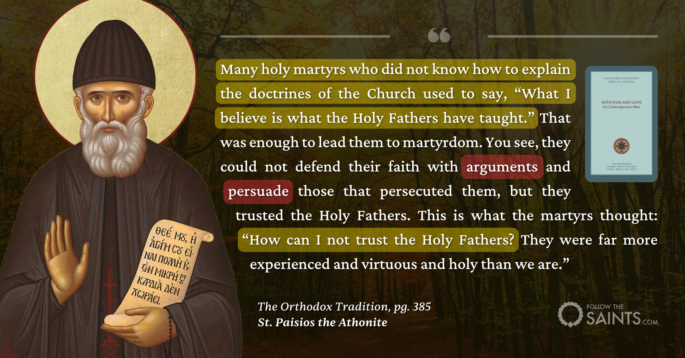 Trust the fathers, not your arguments - St. Paisios the Athonite
