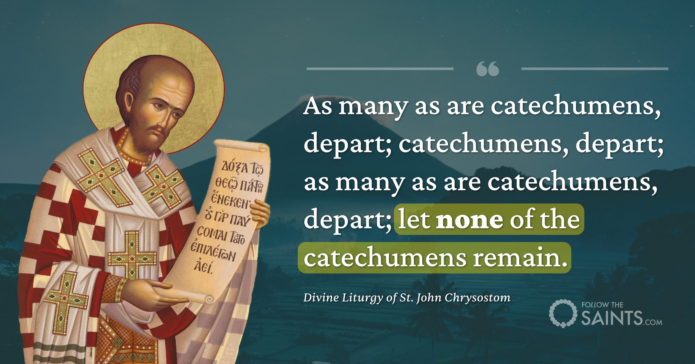 On Catechumens Departing - Divine Liturgy of St. John Chrysostom