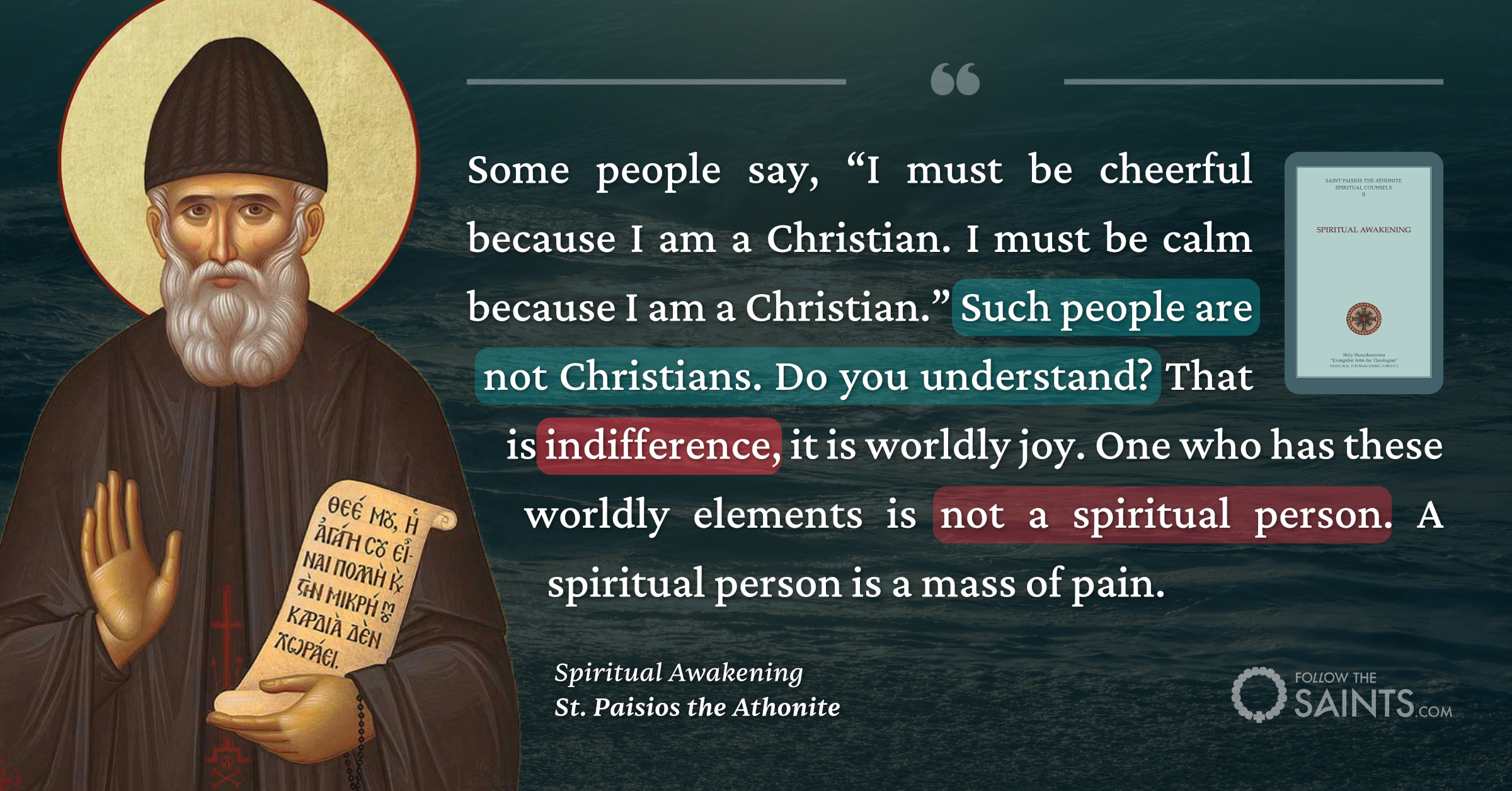 Indifference is not Christian - St. Paisios the Athonite