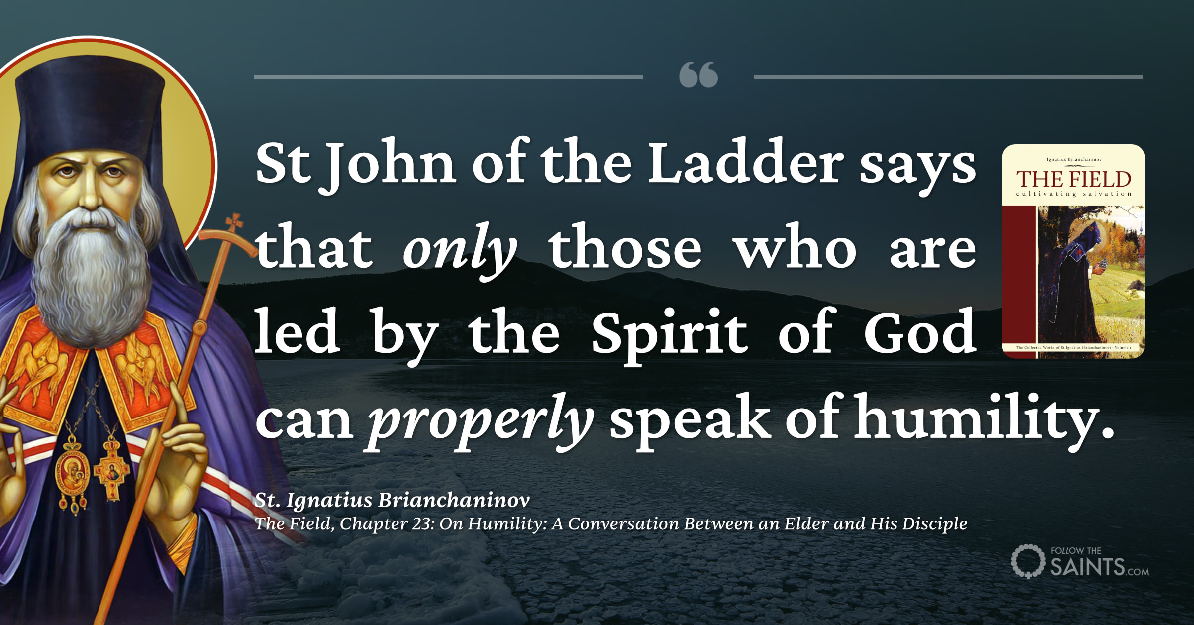 Few can properly speak of humility - St. Ignatius Brianchaninov